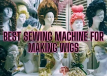 Best sewing machine for making wigs